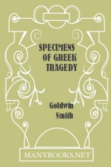 Specimens of Greek Tragedy  by Goldwin Smith