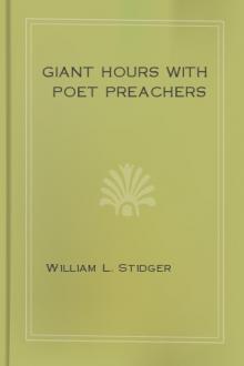 Giant Hours With Poet Preachers  by William L. Stidger