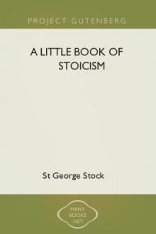 A Little Book of Stoicism by St. George William Joseph Stock