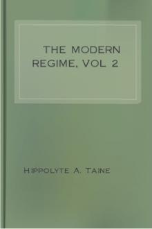 The Modern Regime, vol 2 by Hippolyte A. Taine