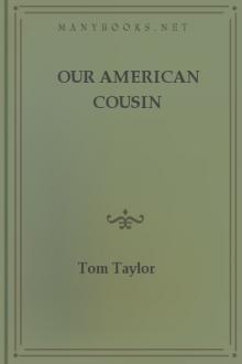 Our American Cousin by Tom Taylor