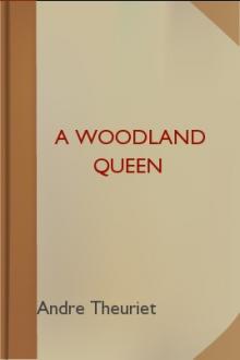 A Woodland Queen by André Theuriet