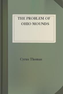 The Problem of Ohio Mounds by Cyrus Thomas