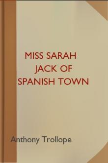 Miss Sarah Jack of Spanish Town by Anthony Trollope