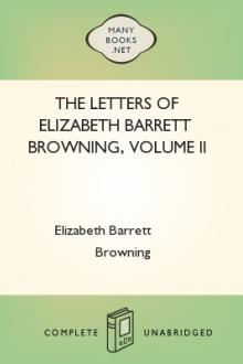 The Letters of Elizabeth Barrett Browning, Volume II by Elizabeth Barrett Browning