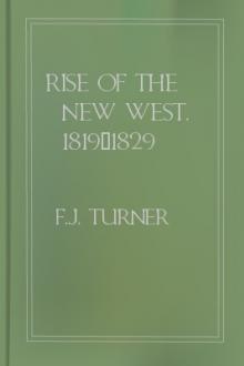 Rise of the New West, 1819-1829 by Frederick Jackson Turner