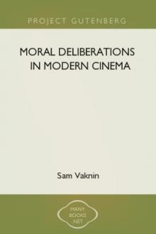 Moral Deliberations in Modern Cinema by Sam Vaknin