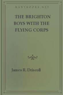 The Brighton Boys with the Flying Corps by James R. Driscoll