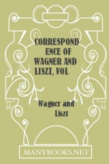 Correspondence of Wagner and Liszt, vol 1 by Wagner and Liszt