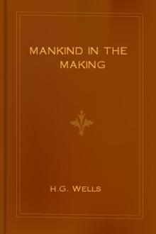 Mankind in the Making  by H. G. Wells
