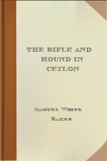 The Rifle and Hound in Ceylon by Sir Baker Samuel White