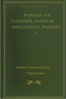 Poems of Nature, part 5, Religious Poems 1 by John Greenleaf Whittier
