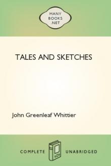 Tales and Sketches by John Greenleaf Whittier