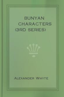 Bunyan Characters (3rd Series) by Alexander Whyte