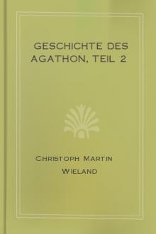 Geschichte des Agathon, Teil 2  by Christoph Martin Wieland