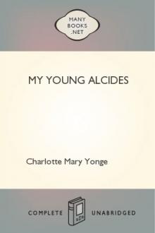My Young Alcides by Charlotte Mary Yonge