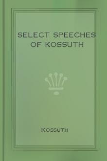 Select Speeches of Kossuth by Lajos Kossuth