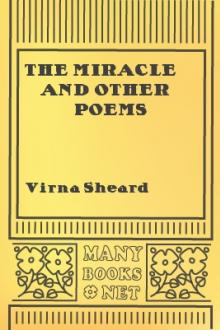 The Miracle and Other Poems by Virna Sheard