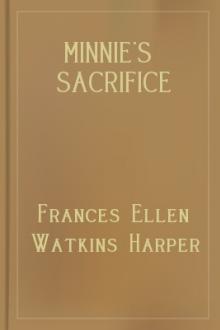 Minnie's Sacrifice by Frances Ellen Watkins Harper