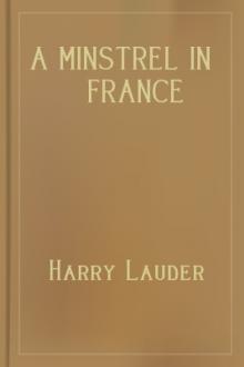 A Minstrel In France by Sir Lauder Harry