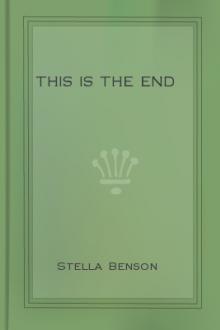 This Is the End  by Stella Benson