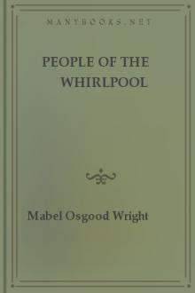 People of the Whirlpool by Mabel Osgood Wright