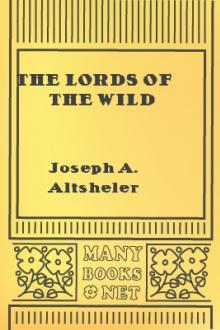 The Lords of the Wild by Joseph A. Altsheler