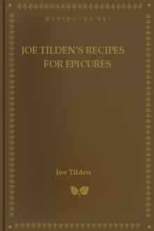 Joe Tilden's Recipes for Epicures by Joe Tilden