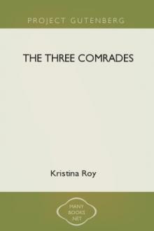 The Three Comrades by Kristina Roy