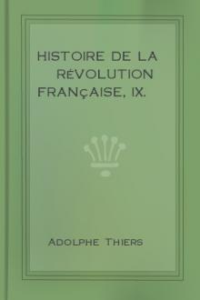 Histoire de la Révolution française, IX. by Adolphe Thiers