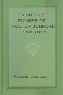Contes et poésies de Prosper Jourdan: 1854-1866 by Prosper Jourdan