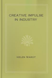 Creative Impulse in Industry by Helen Marot
