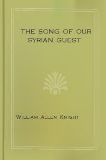 The Song of our Syrian Guest by William Allen Knight