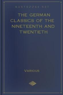 The German Classics of the Nineteenth and Twentieth Centuries, Volume IX by Various Authors