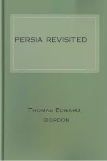 Persia Revisited by Sir Gordon Thomas Edward