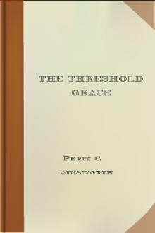 The Threshold Grace by Percy C. Ainsworth