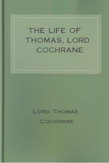 The Life of Thomas, Lord Cochrane by Earl of Dundonald Thomas Barnes Cochrane, Henry Richard Fox Bourne