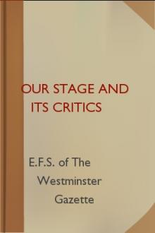 Our Stage and Its Critics by Edward Fordham Spence