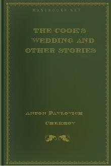 The Cook's Wedding and Other Stories by Anton Pavlovich Chekhov