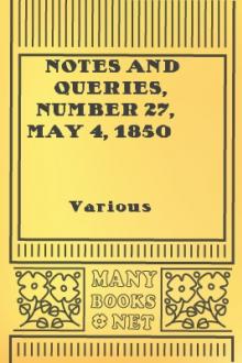 Notes and Queries, Number 27, May 4, 1850 by Various
