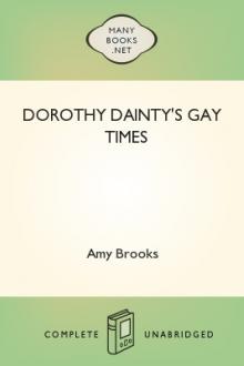 Dorothy Dainty's Gay Times by Amy Brooks
