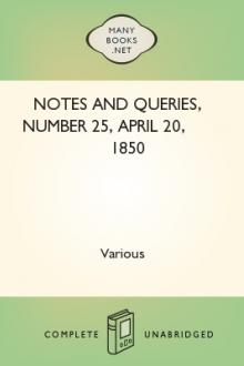 Notes and Queries, Number 25, April 20, 1850 by Various