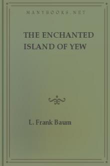 The Enchanted Island of Yew by Edith van Dyne