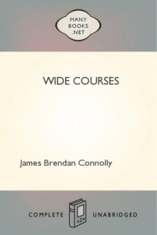 Wide Courses by James Brendan Connolly