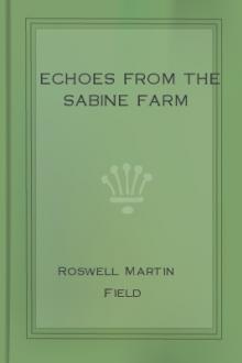 Echoes from the Sabine Farm by Roswell Martin Field