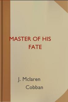 Master of His Fate by James Maclaren Cobban