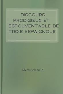 Discours prodigieux et espouventable de trois Espaignols et une Espagnolle, Magiciens & sorciers by Anonymous