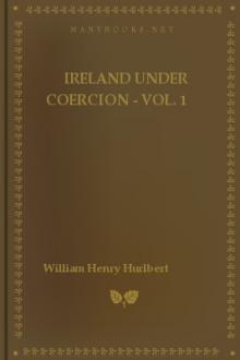 Ireland Under Coercion - vol. 1 by William Henry Hurlbert