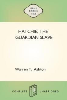 Hatchie, the Guardian Slave by Warren T. Ashton