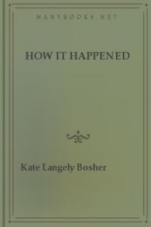 How It Happened by Kate Langley Bosher